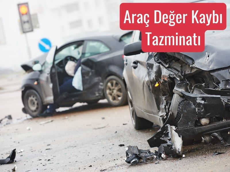 Araç değer kaybı tazminatı