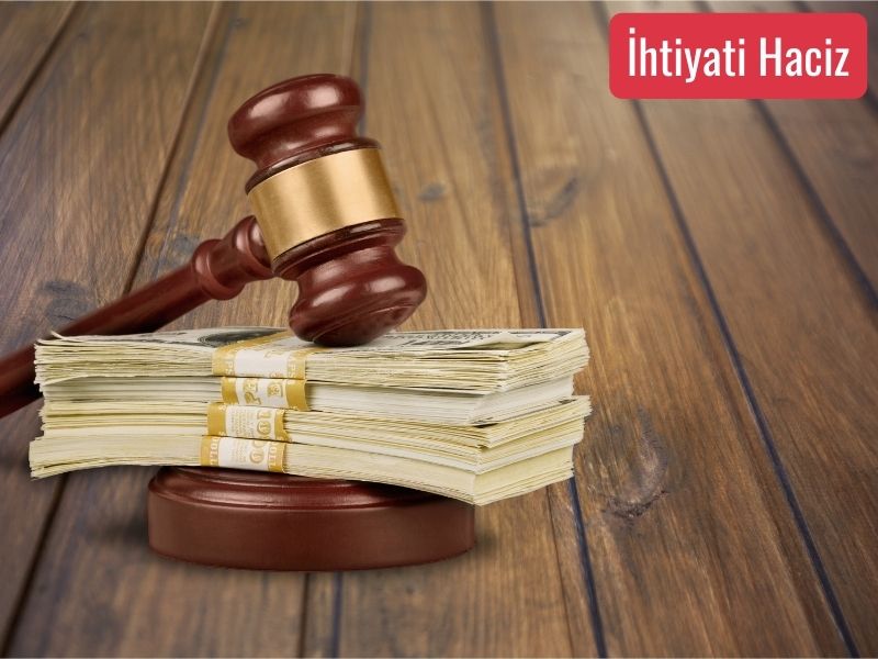 İhtiyati Haciz